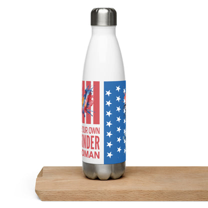 Be your Own Wonder Woman Stainless Steel Bottle