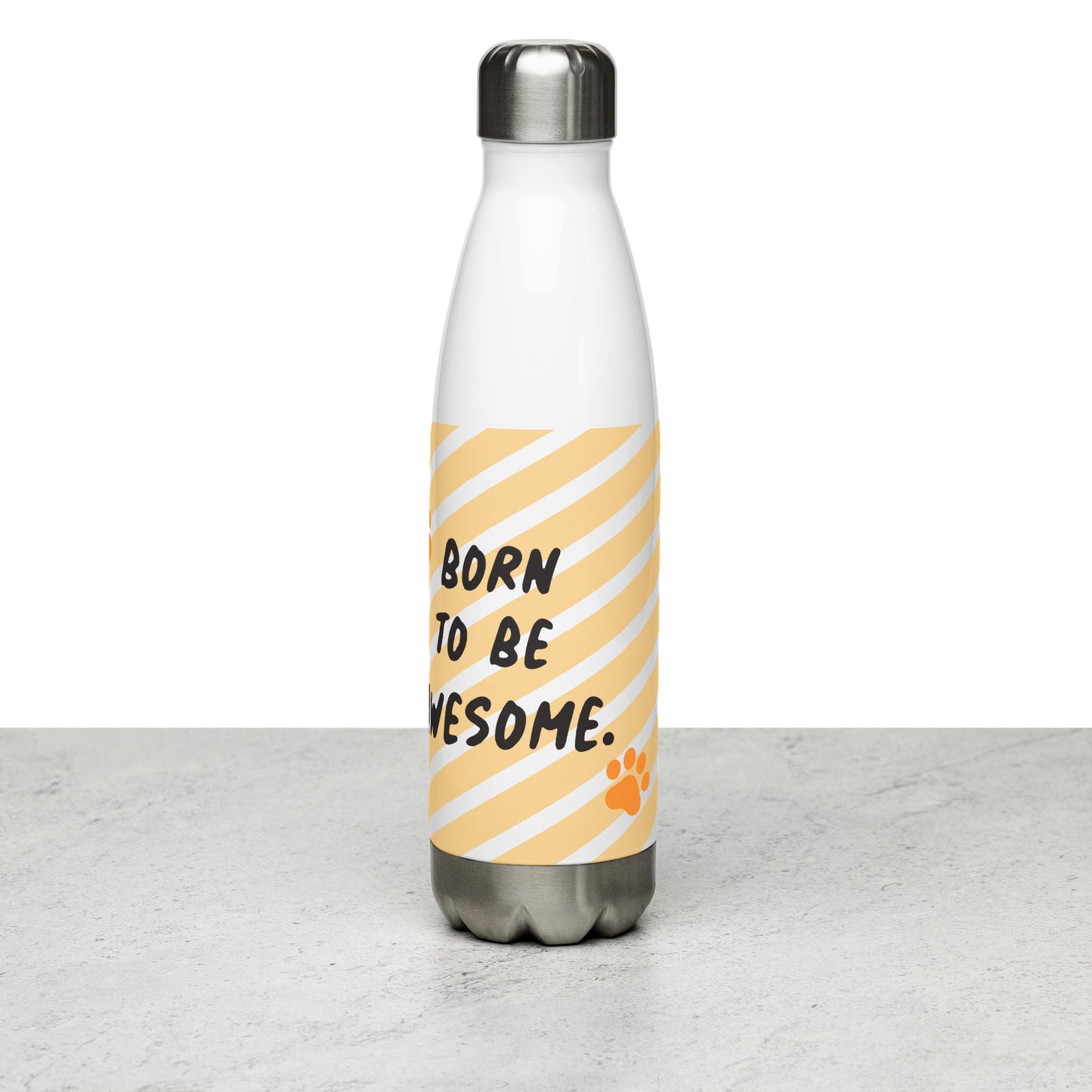 Born to Be Awesome Stainless Steel Bottle